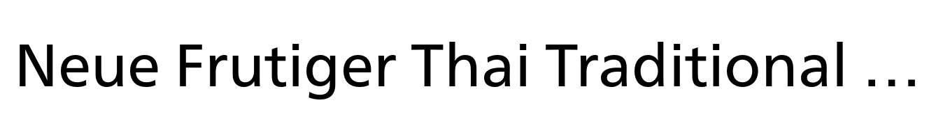 Neue Frutiger Thai Traditional Regular
